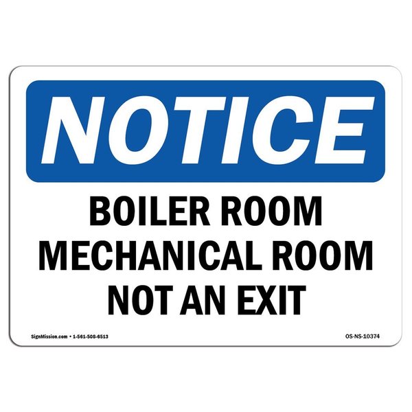 Signmission OSHA Sign, Boiler Room Mechanical Room Not An Exit, 10in X 7in Aluminum, 7"W, 10" L, Landscape OS-NS-A-710-L-10374